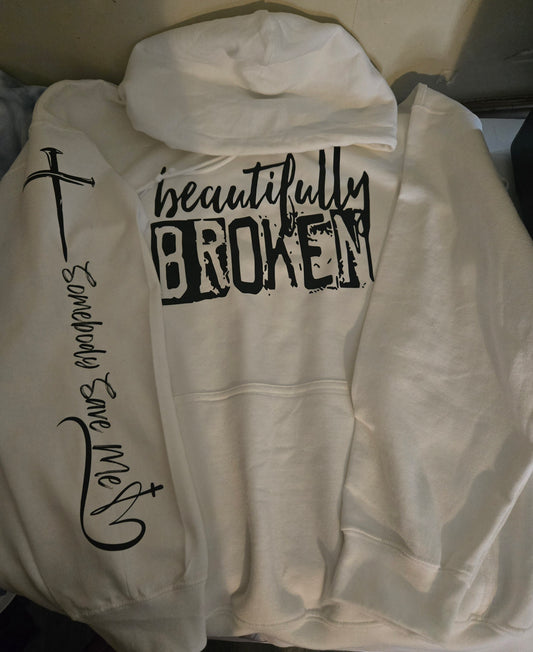 Beautifully broken Hoodie/Crewneck